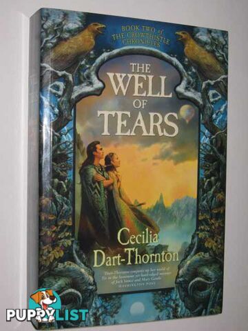 The Well of Tears - Crowthisle Chronicles #2  - Dart-Thornton Cecilia - 2005