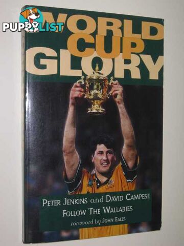 World Cup Glory : Follow The Wallabies  - Jenkins Peter & Campese, David - 1999