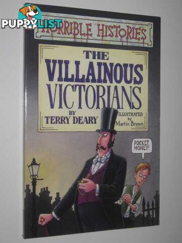 The Villainous Victorians - Horrible Histories Series  - Deary Terry - 2004