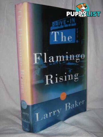 The Flamingo Rising  - Baker Larry - 1997