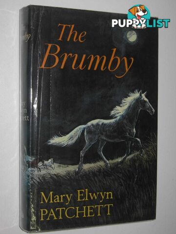 The Brumby  - Patchett Mary Elwyn - 1974