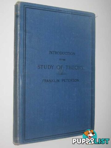 An Introduction to the Study of Theory (Music)  - Peterson Franklin - No date