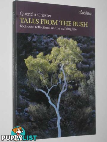 Tales from the Bush  - Chester Quentin - 2008