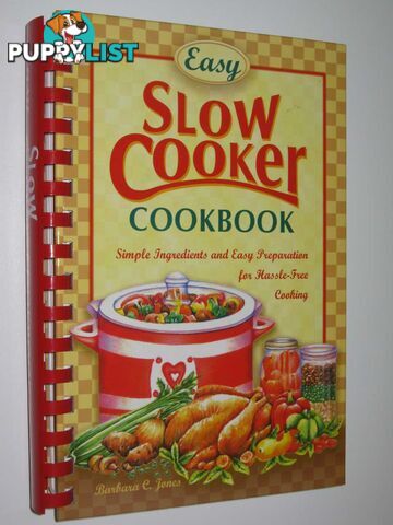 Easy Slow Cooker Cookbook  - Jones Barbara C. - 2007