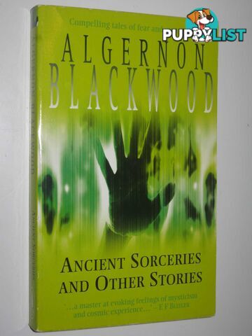 Ancient Sorceries and Other Stories  - Blackwood Algernon - 2004