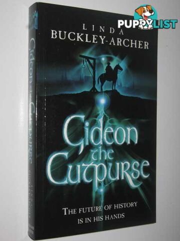 Gideon the Cutpurse - The Enlightenment of Peter Schock Series #1  - Buckley-Archer Linda - 2006