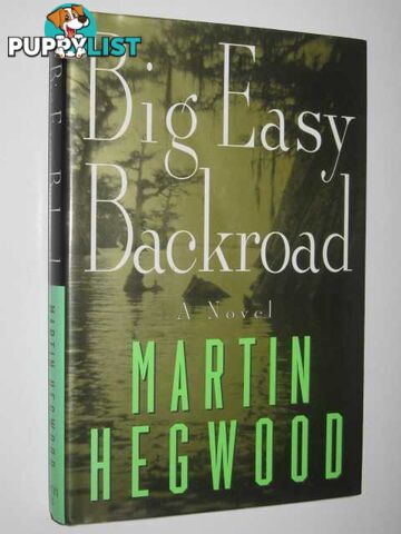 Big Easy Backroad  - Hegwood Martin - 1999