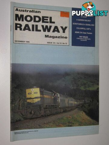 Australian Model Railway Magazine December 1986 : Issue 141, Vol. 12. No 12  - Author Not Stated - 1986