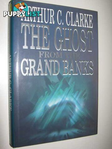 The Ghost from the Grand Banks  - Clarke Arthur Charles - 1990