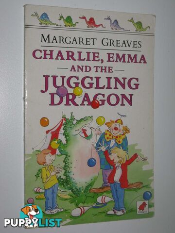 Charlie, Emma and the Juggling Dragon  - Greaves Margaret - 1990