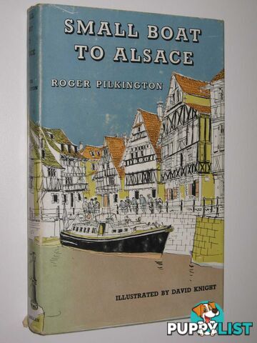 Small Boat to Alsace  - Pilkington Roger - 1961