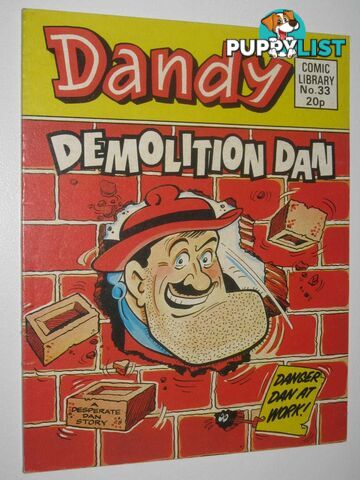 Demolition Dan - Dandy Comic Library #33  - Author Not Stated - 1984