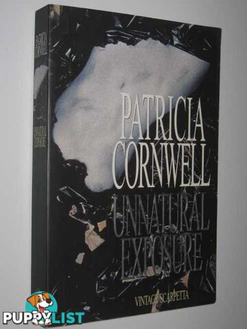 Unnatural Exposure - Scarpetta Series  - Cornwell Patricia - 1997