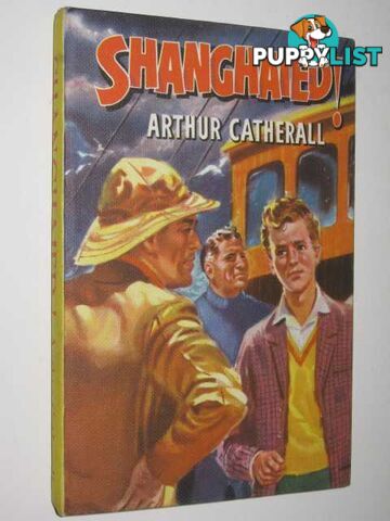 Shanghaied  - Catherall Arthur