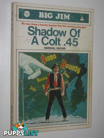 Shadow of a Colt .45 - Big Jim [Cougar Western] Series #17  - Grover Marshall - 1985