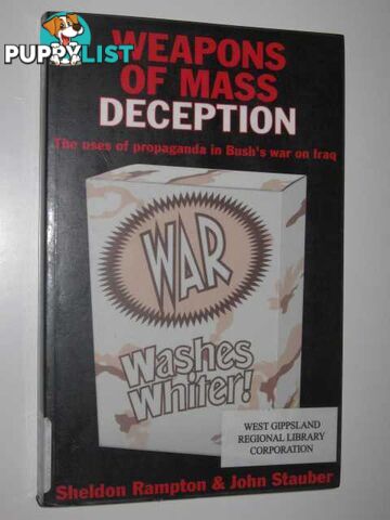 Weapons Of Mass Deception  - Rampton Sheldon, & Stauber, John - 2003