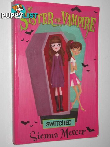 Switched - My Sister the Vampire Series #1  - Mercer Sienna - 2009