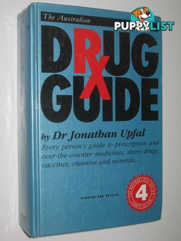 The Australian Drug Guide  - Upfal Dr Jonathan - 1998