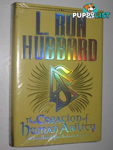 The Creation of Human Ability  - Hubbard L. Ron - 2007