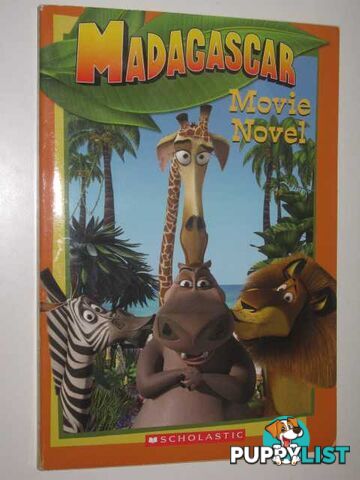 Madagascar Movie Novel  - Gikow Louise - 2005