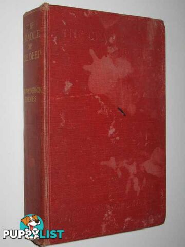 The Cradle of the Deep : An Account of a Voyage to the West Indies  - Treves Sir Frederick - 1925