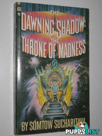 The Dawning Shadow: The Throne of Madness  - Sucharitkul Somtow - 1986