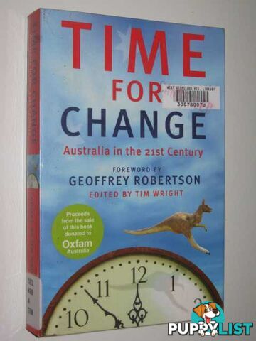 Time For Change: Australia In The 21st Century  - Wright Tim - 2006