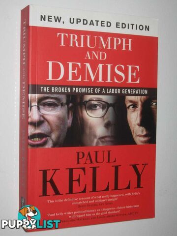 Triumph and Demise : The Broken Promise of a Labor Generation  - Kelly Paul - 2014