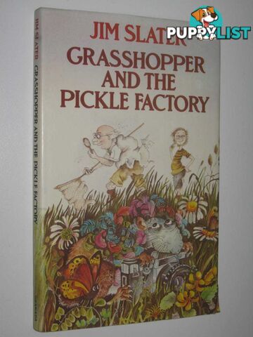 Grasshopper and the Pickle Factory  - Slater Jim - 1980