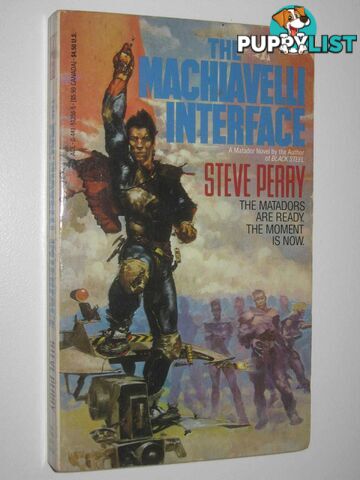 The Machiavelli Interface - Matodor Trilogy #3  - Perry Steve - 1986