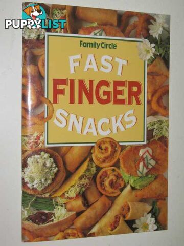 Fast Finger Snacks  - Family Circle - 2003