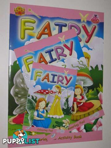 Fairy Colouring And Activity Book  - Author Not Stated - No date