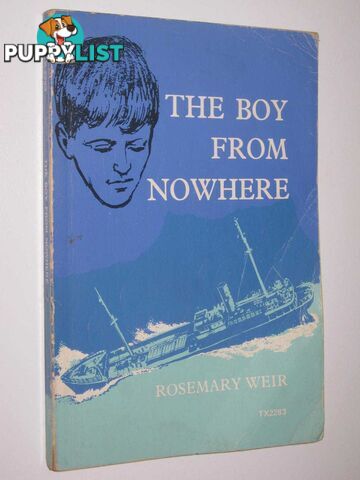 The Boy from Nowhere  - Weir Rosemary - 1972