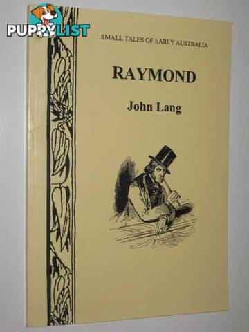 Raymond - Small Tales of Early Australia Series #9  - Lang John - 2004