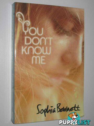 You Don't Know Me  - Bennett Sophia - 2013