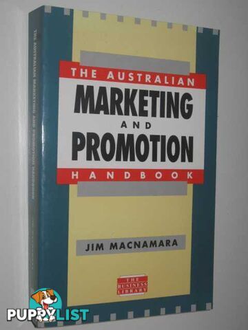 The Australian Marketing and Promotion Handbook  - MacNamara Jim - 1993