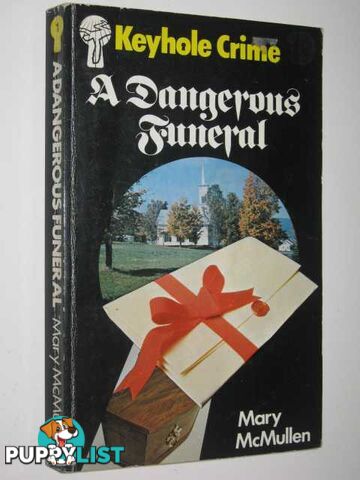 A Dangerous Funeral  - McMullen Mary - 1981