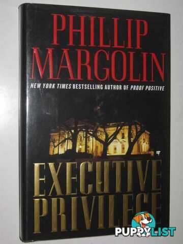 Executive Privilege  - Margolin Phillip - 2008