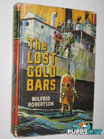 The Lost Gold Bars  - Robertson Wilfred - 1970