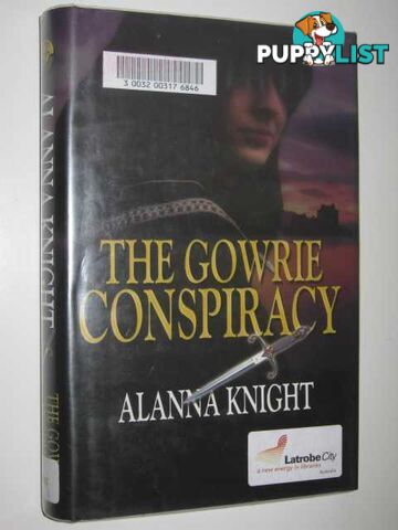 The Gowrie Conspiracy - Tam Eildor Mystery  - Knight Alanna - 2003