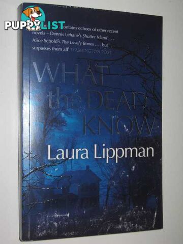 What the Dead Know  - Lippman Laura - 2007