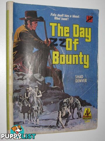 The Day of Bounty - Arizona Western Series #242  - Denver Shad - 1967