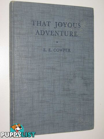 That Joyous Adventure  - Cowper E. E. - No date