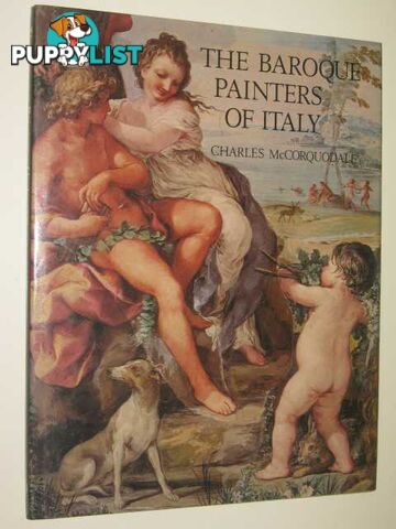 The Baroque Painters Of Italy  - McCorquodale Charles - 1979