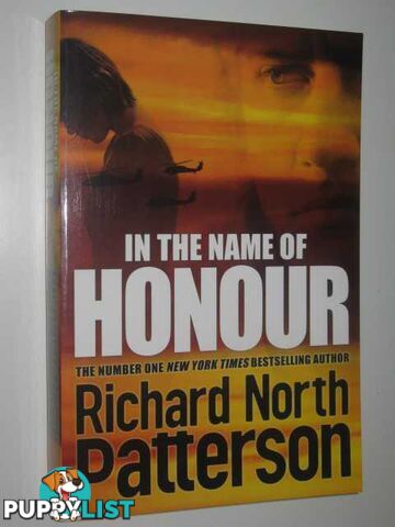 In the Name of Honour  - Patterson Richard North - 2010