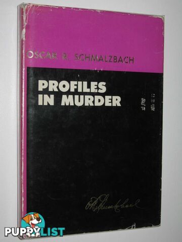 Profiles in Murder  - Schmalzbach Oscar R. - 1971