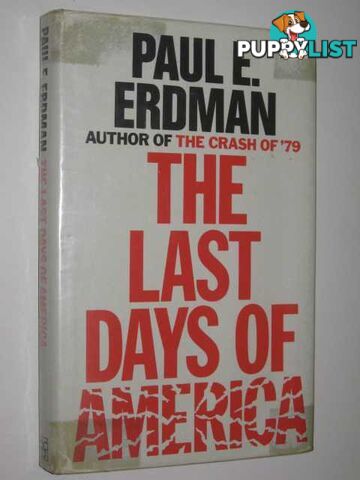 The Last Days of America  - Erdman Paul E. - 1981