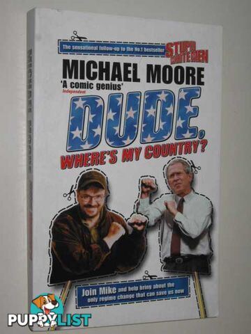 Dude, Where's My Country?  - Moore Michael - 2003