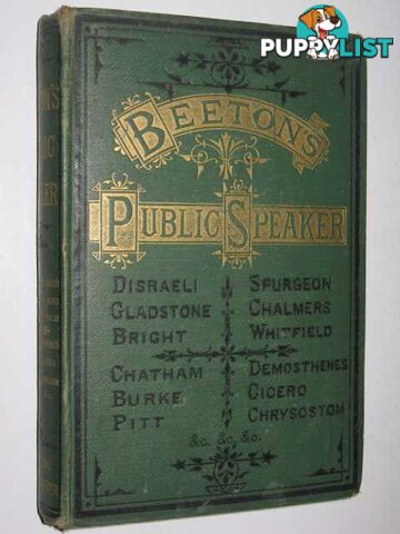 Beeton's Public Speaker : A Collection of Specimens of British and Foreign Eloquence  - Various - No date