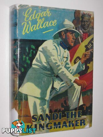 Sandi the Kingmaker - Sanders of the River Series #9  - Wallace Edgar - 1969